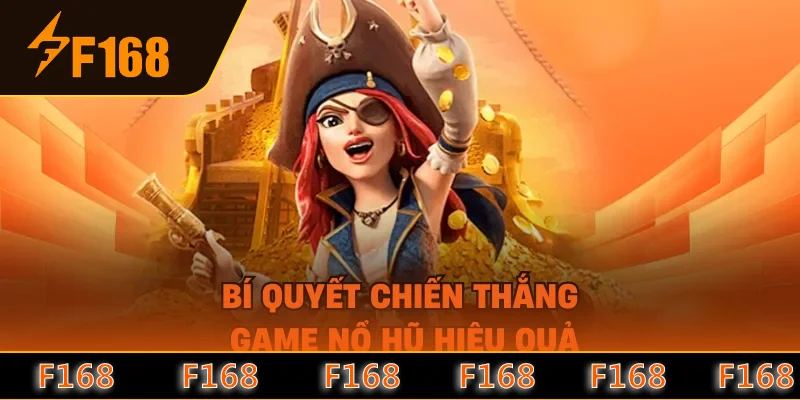 Bí quyết chiến thắng game nổ hũ hiệu quả Bí quyết chiến thắng game nổ hũ hiệu quả