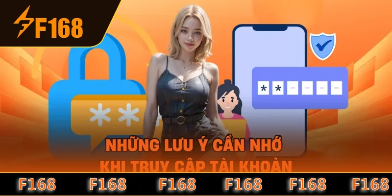 Những lưu ý cần nhớ khi truy cập tài khoản Những lưu ý cần nhớ khi truy cập tài khoản